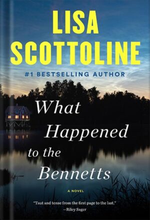 دانلود کتاب What Happened to the Bennetts by Lisa Scottoline