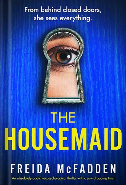دانلود کتاب The Housemaid: An absolutely addictive psychological thriller with a jaw-dropping twist by Freida McFadden