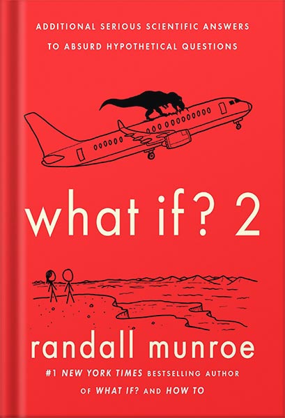 دانلود کتاب The #1 New York Times bestselling author of What If? and How To answers more of the weirdest questions you never thought to ask