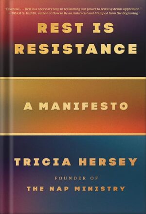 دانلود کتاب Rest Is Resistance: A Manifesto by Tricia Hersey