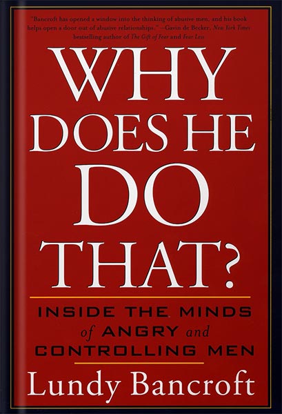 دانلود کتاب Why Does He Do That?: Inside the Minds of Angry and Controlling Men by Lundy Bancroft