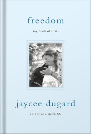 دانلود کتاب Freedom: My Book of Firsts by Jaycee Dugard