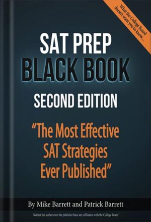 دانلود کتاب SAT Prep Black Book: The Most Effective SAT Strategies Ever Published by Mike Barrett