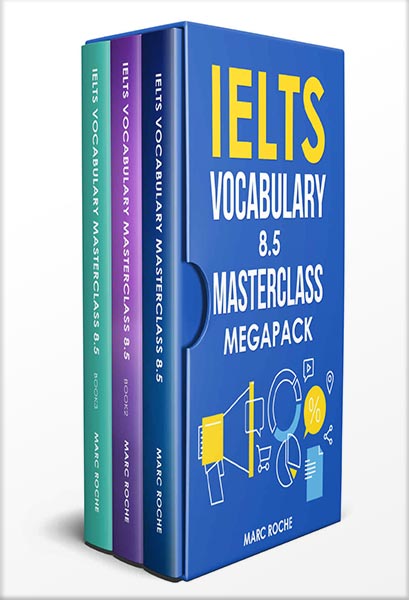 دانلود کتاب IELTS Vocabulary 8.5 Masterclass Series MegaPack: Advanced Vocabulary Masterclass Books 1, 2, & 3 Box Set: Full Self-Study Course for IELTS 8.5 Vocabulary: ... IELTS Program (IELTS Vocabulary Book 5) by Marc Roche