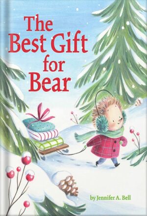 دانلود کتاب The Best Gift for Bear by Jennifer A. Bell