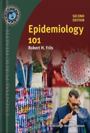 دانلود کتاب Epidemiology 101 (Essential Public Health) 2nd Edition by Robert H. Friis