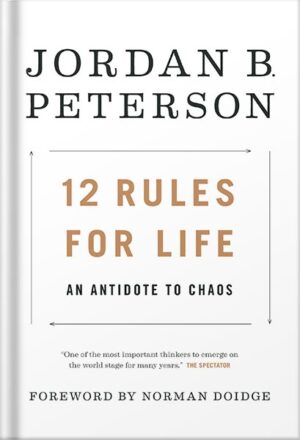 دانلود کتاب 12 Rules for Life: An Antidote to Chaos by Jordan B. Peterson