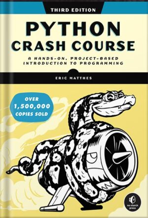 دانلود کتاب Python Crash Course, 3rd Edition: A Hands-On, Project-Based Introduction to Programming