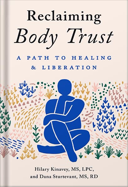 دانلود کتاب Reclaiming Body Trust: A Path to Healing & Liberation by Hilary Kinavey