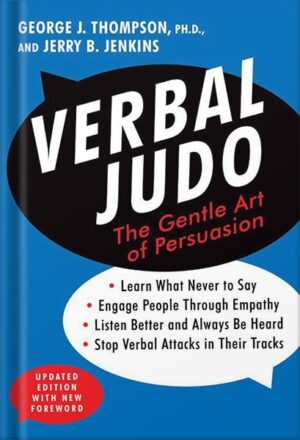 دانلود کتاب Verbal Judo, Second Edition: The Gentle Art of Persuasion by George Thompson PhD