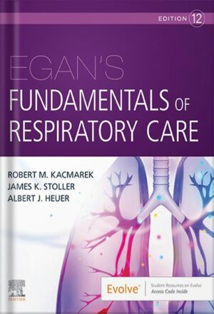 دانلود کتاب Egan's Fundamentals of Respiratory Care E-Book 12th Edition by Robert M. Kacmarek