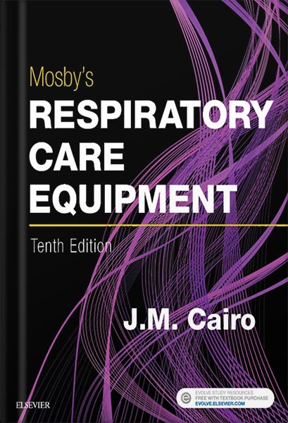 دانلود کتاب Mosby's Respiratory Care Equipment 10th Edition by James M. Cairo