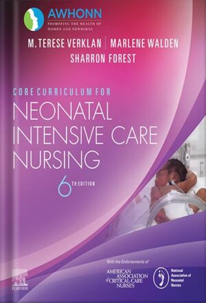 دانلود کتاب Core Curriculum for Neonatal Intensive Care Nursing 6th Edition by AWHONN