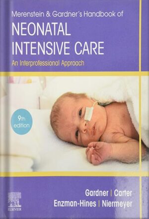 دانلود کتاب Merenstein & Gardner's Handbook of Neonatal Intensive Care : An Interprofessional Approach 9th Edition by Sandra Lee Gardner