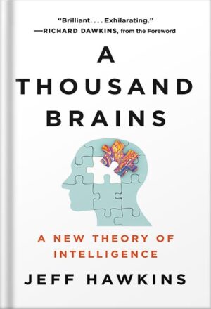 دانلود کتاب A Thousand Brains: A New Theory of Intelligence by Jeff Hawkins