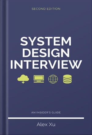 دانلود کتاب System Design Interview – An insider's guide by Alex Xu