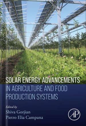 خرید کتاب Solar Energy Advancements in Agriculture and Food Production Systems by Shiva Gorjian
