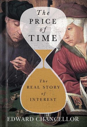 کتاب صوتی The Price of Time: The Real Story of Interest by Edward Chancellor