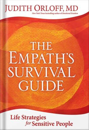 کتاب صوتی The Empath's Survival Guide: Life Strategies for Sensitive People by Judith Orloff