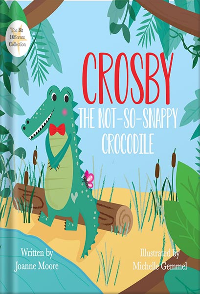 دانلود کتاب Crosby the Not So Snappy Crocodile: (The Bit Different Collection) by Joanne Moore
