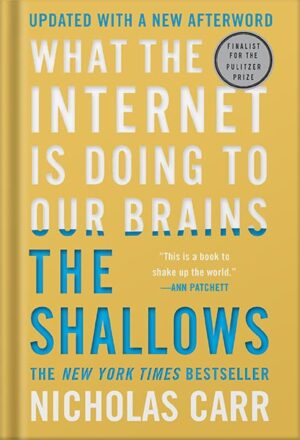 دانلود کتاب The Shallows: What the Internet Is Doing to Our Brains by Nicholas Carr