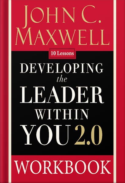دانلود کتاب Developing the Leader Within You 2.0 (Developing the Leader Series) by John C. Maxwell