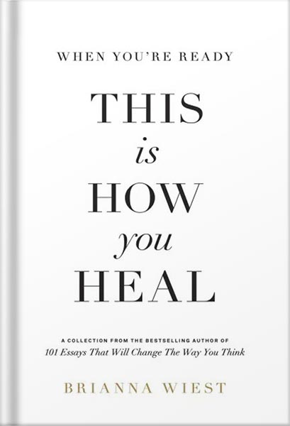 دانلود کتاب When You're Ready, This Is How You Heal by Brianna Wiest