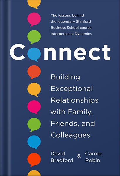 دانلود کتاب Connect: Building Exceptional Relationships with Family, Friends, and Colleagues by Carole Robin Ph.D.