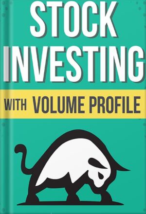 دانلود کتاب Stock Investing With Volume Profile (The Insider's Guide To Trading) by Trader Dale