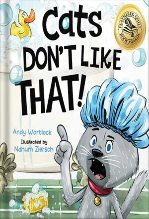 دانلود کتاب Cats Don't Like That!: A Hilarious Children's Book For Kids Ages 3-7 (Cats Don't Like!) by Andy Wortlock