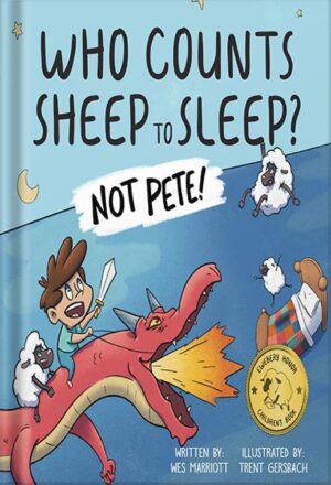 دانلود کتاب Who Counts Sheep to Sleep? Not Pete! (One of the best new books for 3 year olds, bedtime and more!) by Wes Marriott