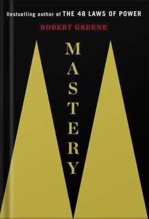 دانلود کتاب Mastery by Robert Greene