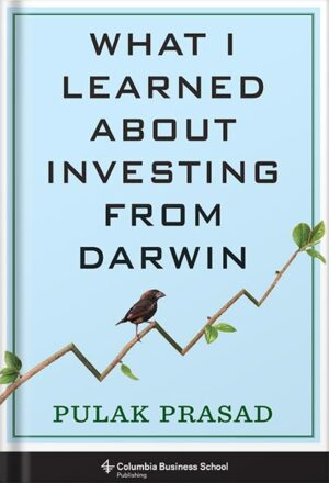 دانلود کتاب What I Learned About Investing from Darwin by Pulak Prasad
