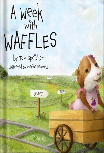 دانلود کتاب A Week with Waffles by Tom Speicher