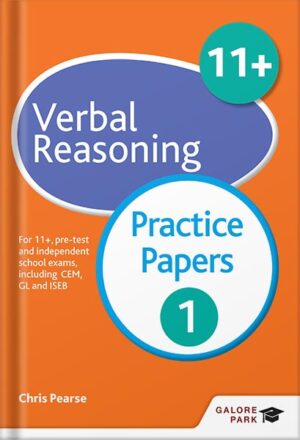 دانلود کتاب 11+ Verbal Reasoning Practice Papers 1: For 11+, pre-test and independent school exams including CEM, GL and ISEB by Chris Pearse