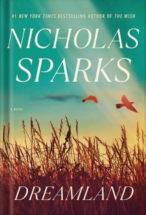 دانلود کتاب Dreamland: A Novel by Nicholas Sparks