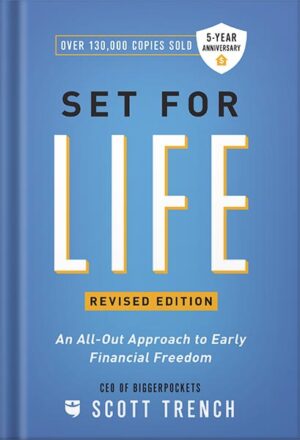دانلود کتاب Set for Life: An All-Out Approach to Early Financial Freedom by Scott Trench